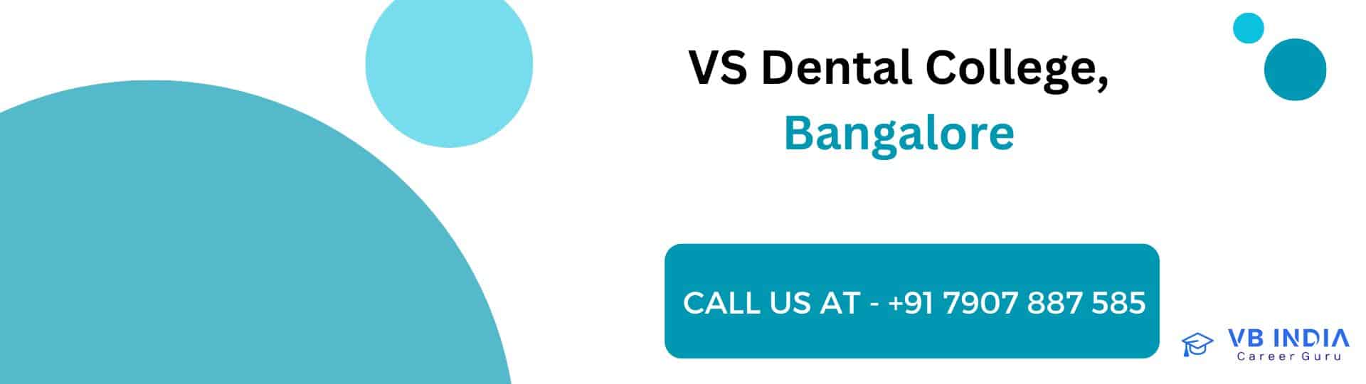 VS Dental College Bangalore